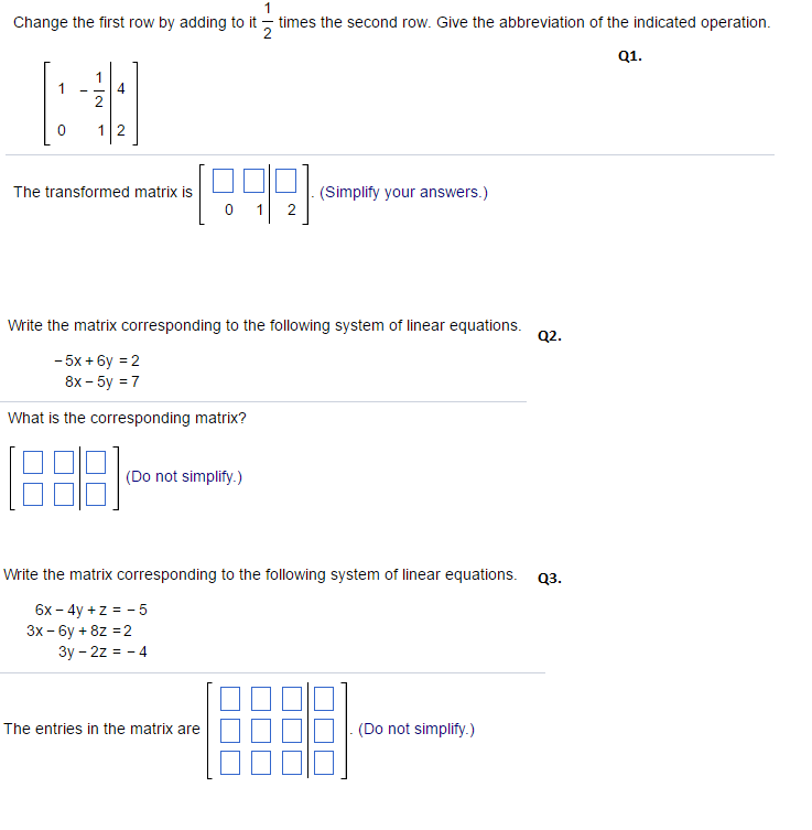 Solved Change the first row by adding to it times the second