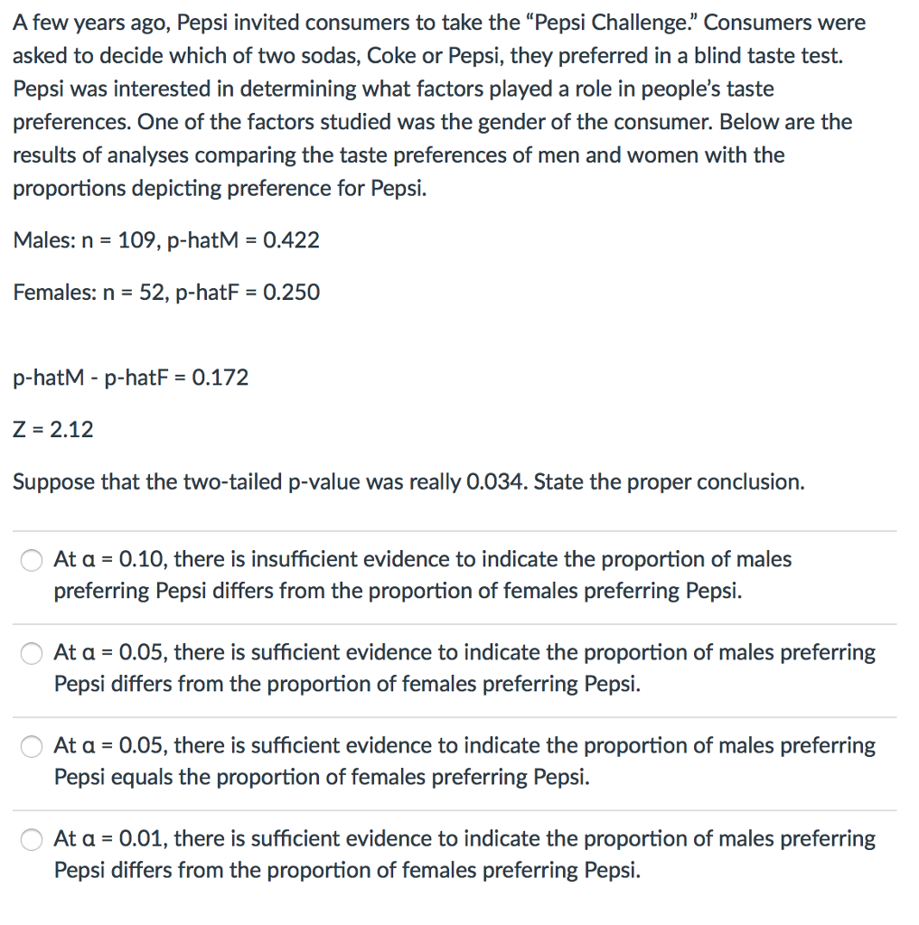 Solved A few years ago, Pepsi invited consumers to take the