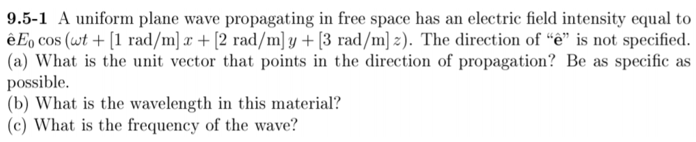 Solved 9.5-1 A uniform plane wave propagating in free space | Chegg.com