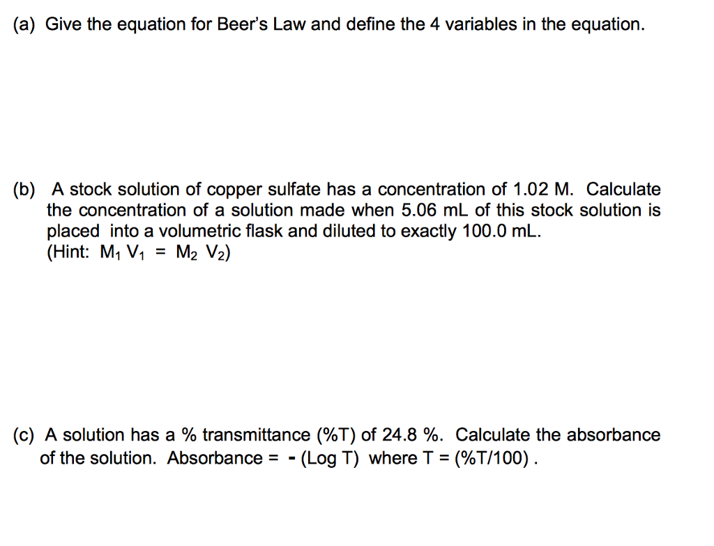 Solved (a) Give the equation for Beer's Law and define the 4