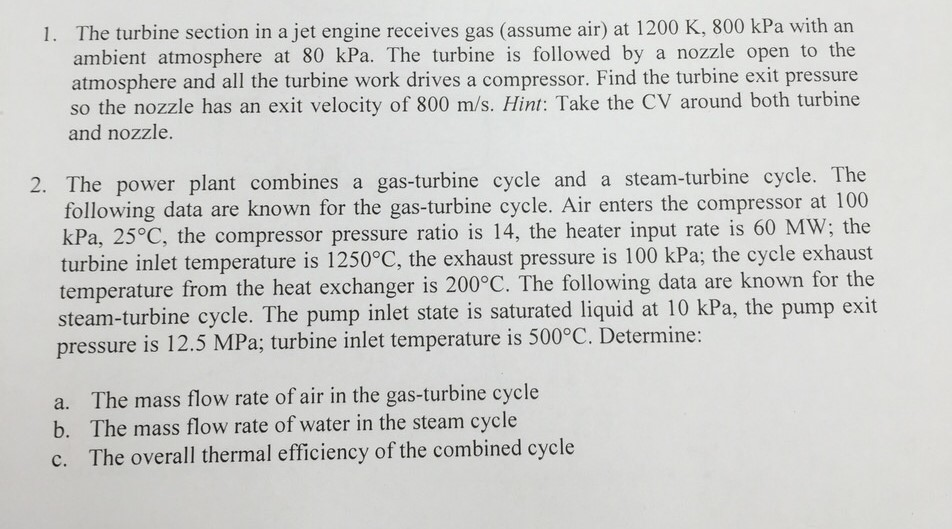 Solved 1. The turbine section in a jet engine receives gas | Chegg.com