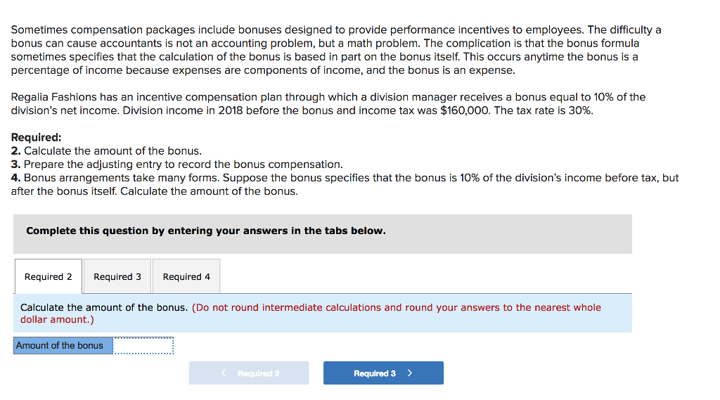 Solved Sometimes compensation packages include bonuses | Chegg.com