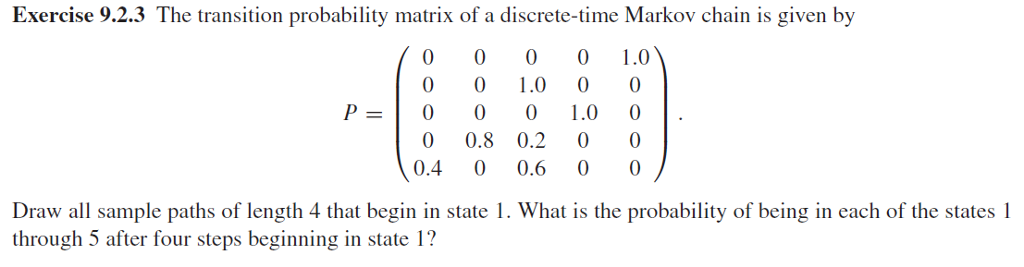 Solved Exercise 9.2.3 The transition probability matrix of a | Chegg.com