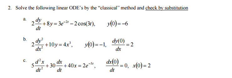 Solved: Solve The Following Linear ODE's By The 