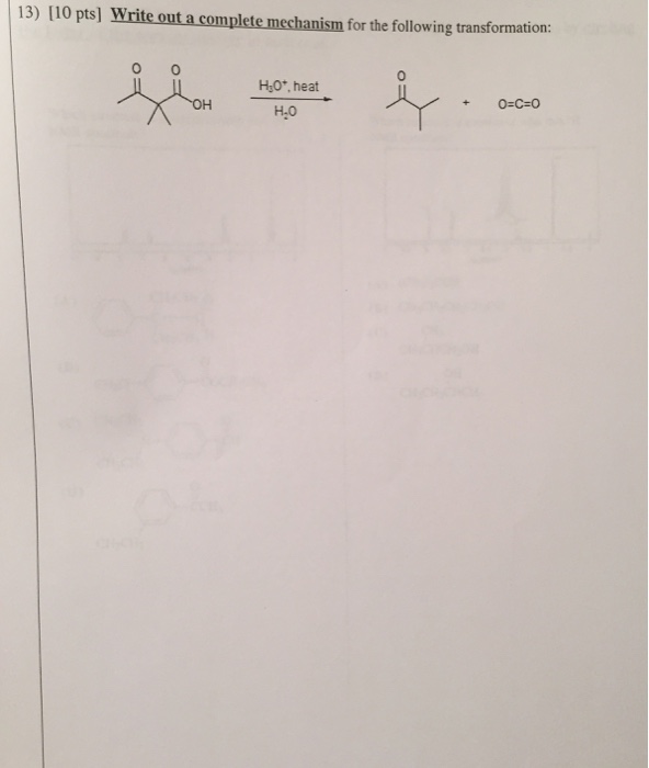 Solved Write out a complete mechanism for the following | Chegg.com