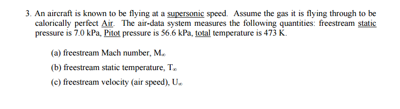 Solved An aircraft is known to be flying at a supersonic | Chegg.com