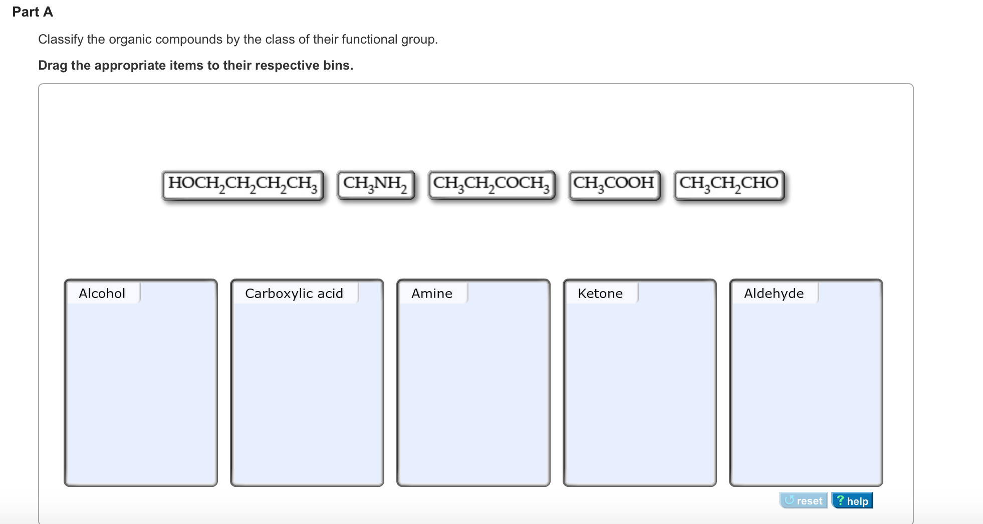 Solved Part A Classify The Organic Compounds By The Class Of | Chegg.com