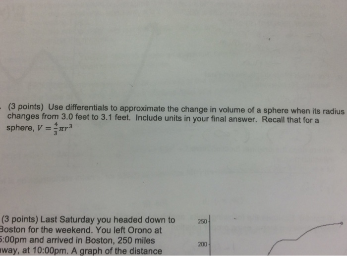 Solved Use differentials to approximate the change in volume