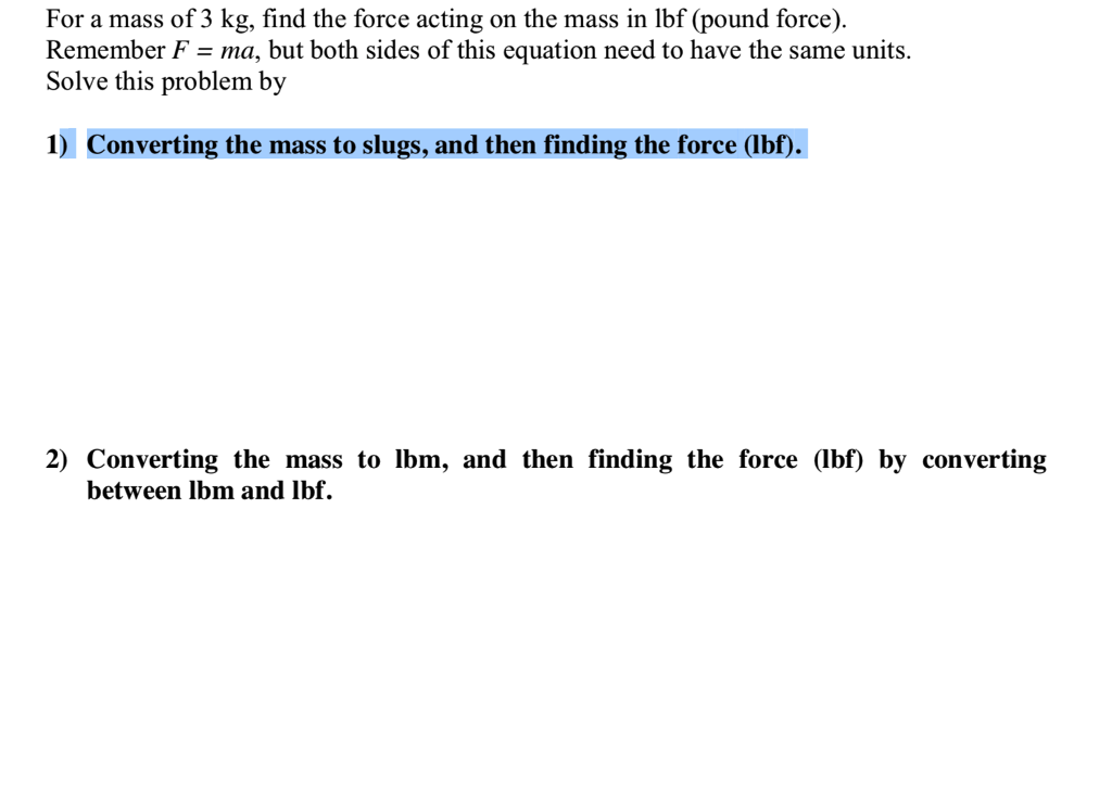 Solved For a mass of 3 kg, find the force acting on the mass