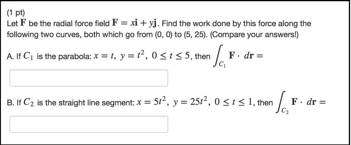 Solved Let F be the radial force field F = xi + yj. Find the | Chegg.com