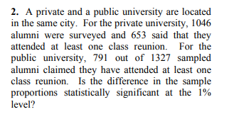 Solved 2 A Private And A Public University Are Located In Chegg Solved 2 A Private And A Public University Are Located In Chegg