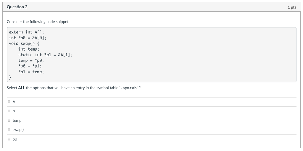 Solved Question 2 1 pts Consider the following code snippet | Chegg.com