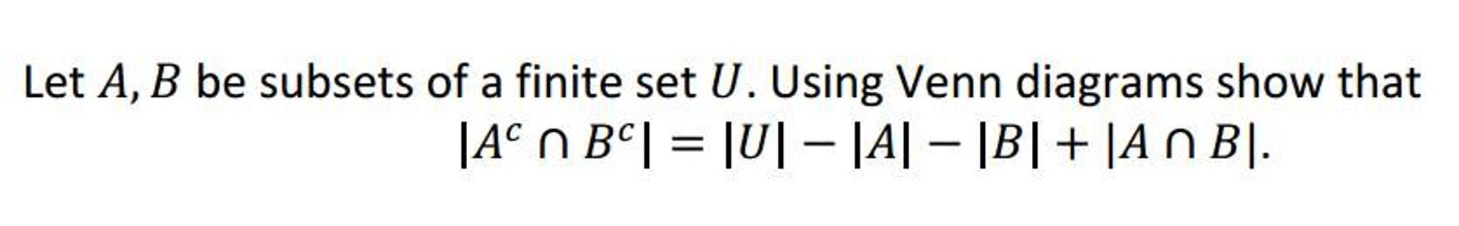 Solved Let A, B Be Subsets Of A Finite Set U. Using Venn | Chegg.com