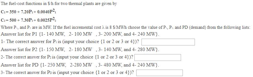 Solved The Fuel cost Functions In S h For Two Thermal Plants Chegg