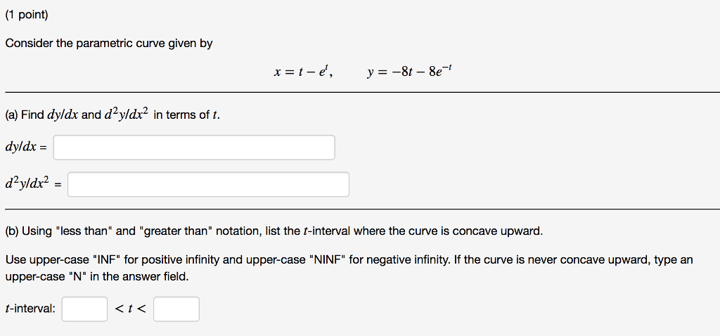 Solved 1 point) Consider the parametric curve given by (a) | Chegg.com