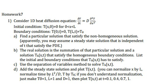 Homework7 OT a2T 1) Consider 1D heat diffusion | Chegg.com