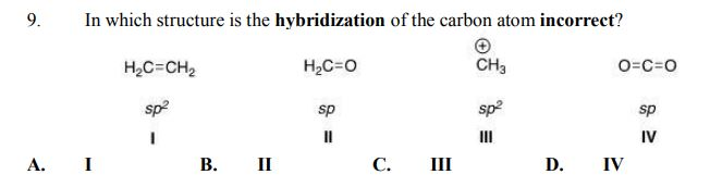 Solved 9. In which structure is the hybridization of the | Chegg.com
