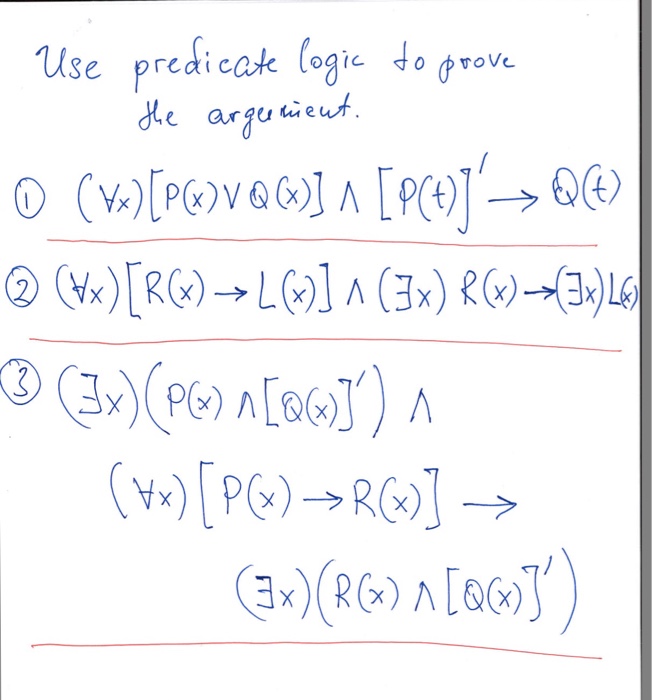 Solved Use Predicate Logic To Prove The Argument. (x) [P(x) | Chegg.com