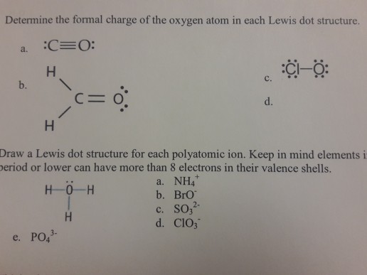 Solved Determine the formal charge of the oxygen atom in | Chegg.com