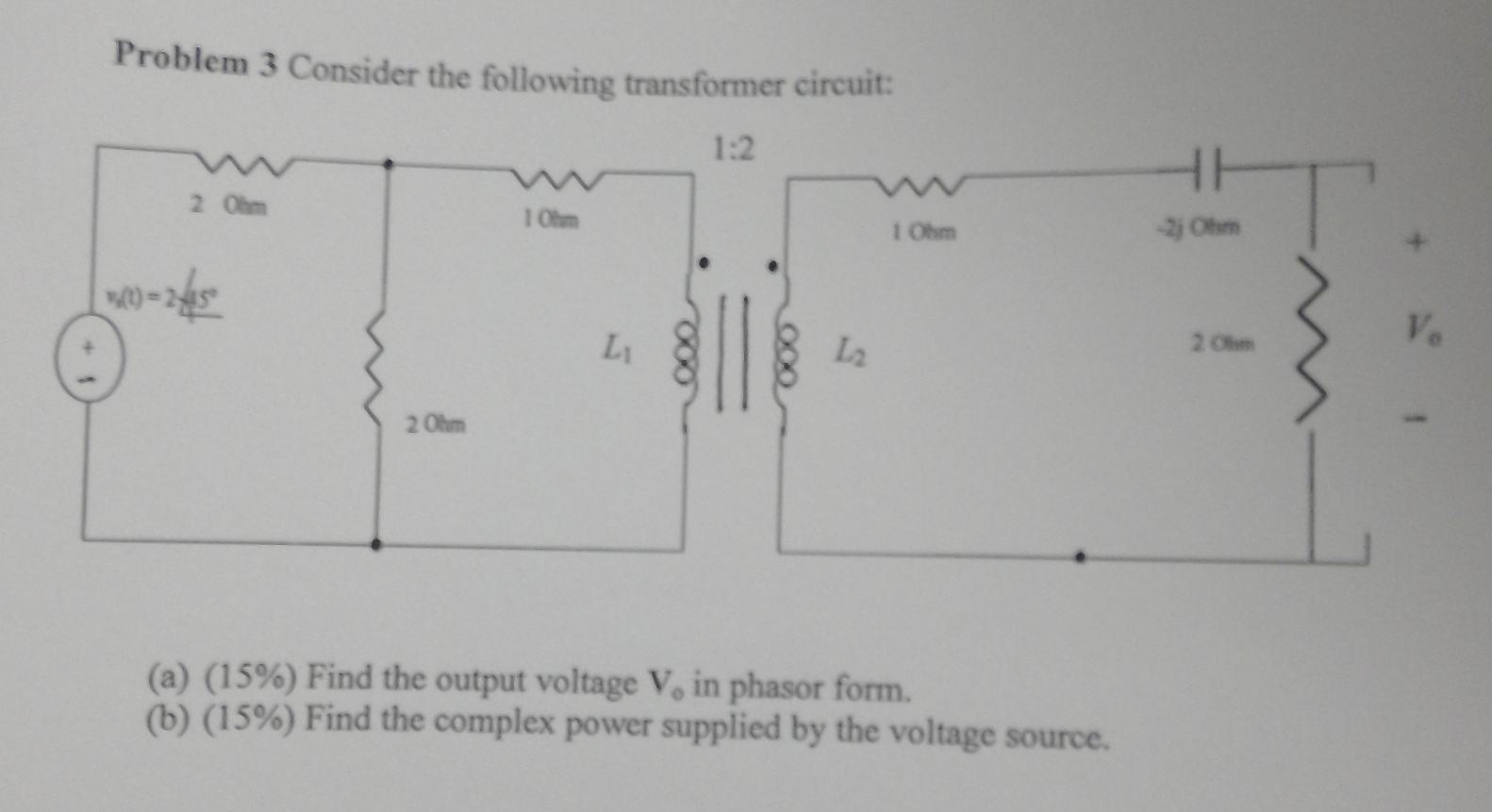 Solved Find the output voltage in phasor form and complex | Chegg.com