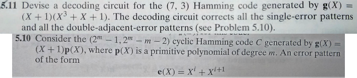 Solved Devise a decoding circuit for the (7, 3) Hamming code | Chegg.com