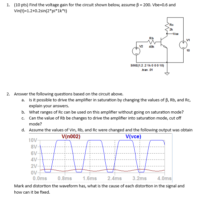 Solved 1. (10 pts) Find the voltage gain for the circuit | Chegg.com