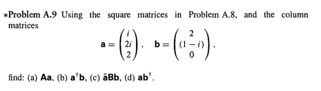 Solved Using the square matrices in Problem A.8, and the | Chegg.com