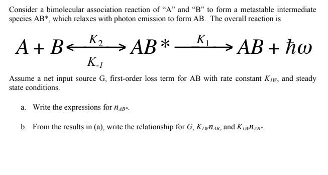 Consider a bimolecular association reaction of