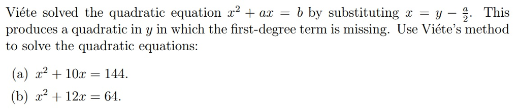 Solved Viete solved the quadratic equation x^2 + ax = b by | Chegg.com