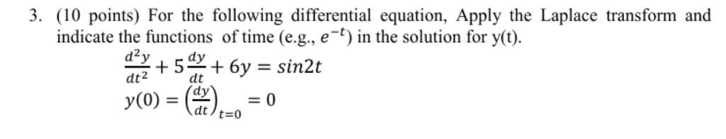 Solved For the following differential equation. Apply the | Chegg.com