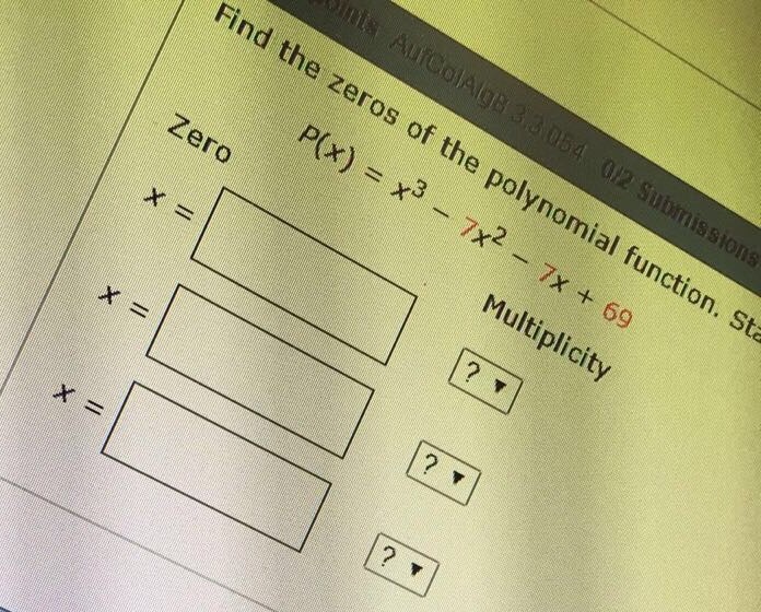 find the zeros of the polynomial p x )= 6x2 3 7x