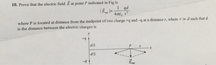 Solved Prove that the electric field E at point P indicated | Chegg.com
