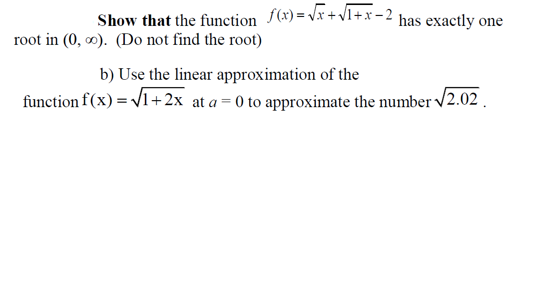 Solved Show That The Function Has Exactly One Root In 4487