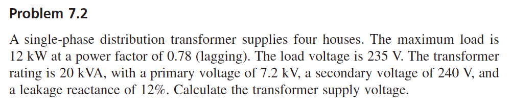 Solved Problem 7.2 A single-phase distribution transformer | Chegg.com