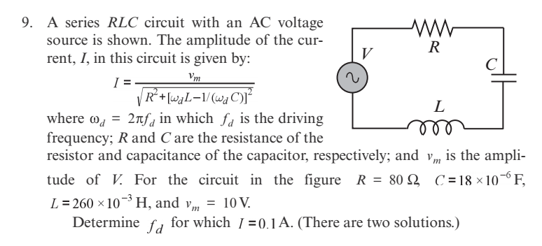 Solved 9. A Series RLC Circuit With An AC Voltage Source Is | Chegg.com