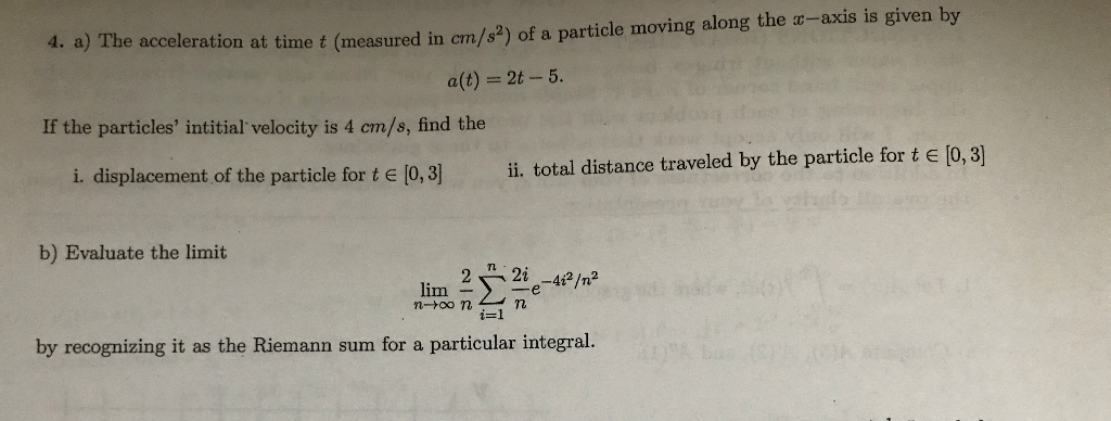 Solved The acceleration at time t (measured in cm/s^2) of a | Chegg.com