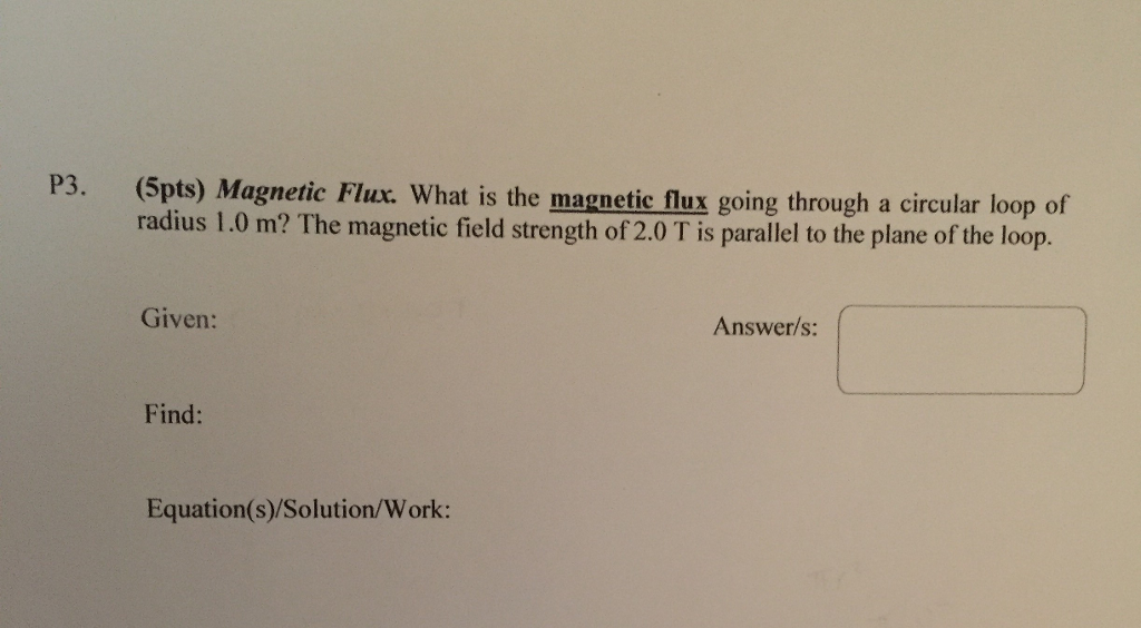 Solved Magnetic Flux. What is the magnetic flux going | Chegg.com
