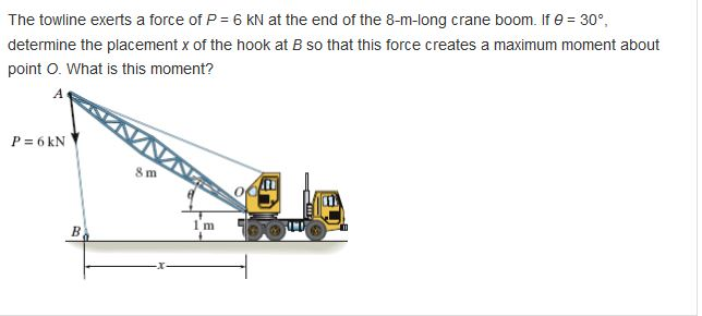 Solved: The Towline Exerts A Force Of P = 6 KN At The End | Chegg.com