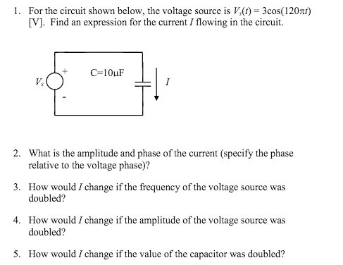 Solved 1. For the circuit shown below, the voltage source is | Chegg.com