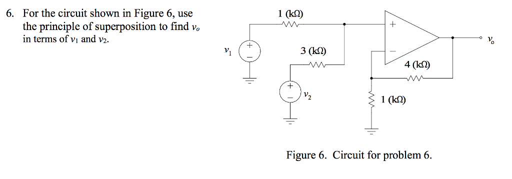 Solved For the circuit shown in Figure 6, use the principle | Chegg.com