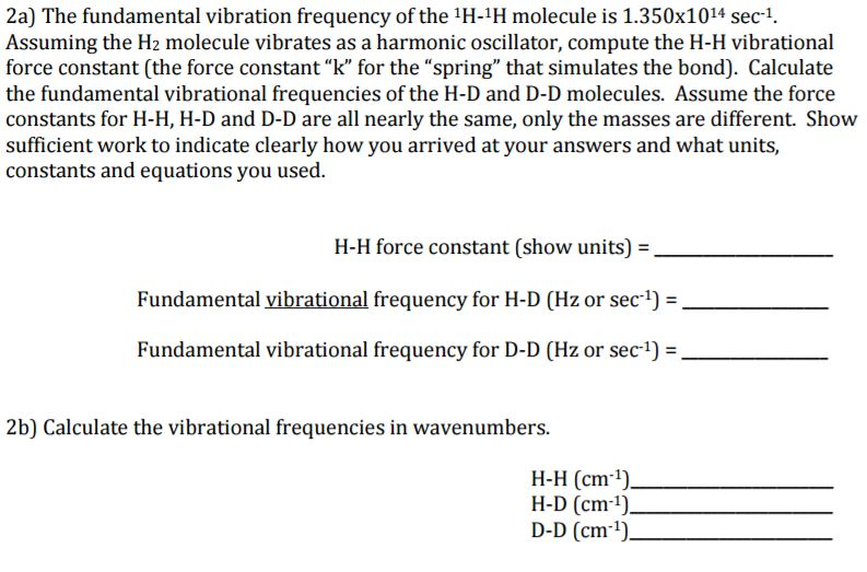 Solved The fundamental vibration frequency of the^1H^1H
