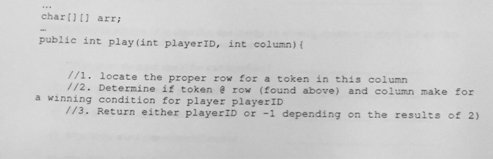 Solved (java) Think about a Connect Four board. Implement | Chegg.com