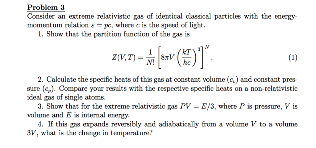 Solved Problem 3 Consider an extreme relativistic gas of | Chegg.com