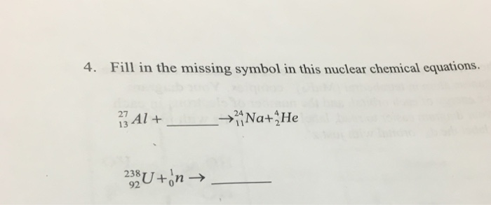 Solved Fill in the missing symbol in this nuclear chemical | Chegg.com