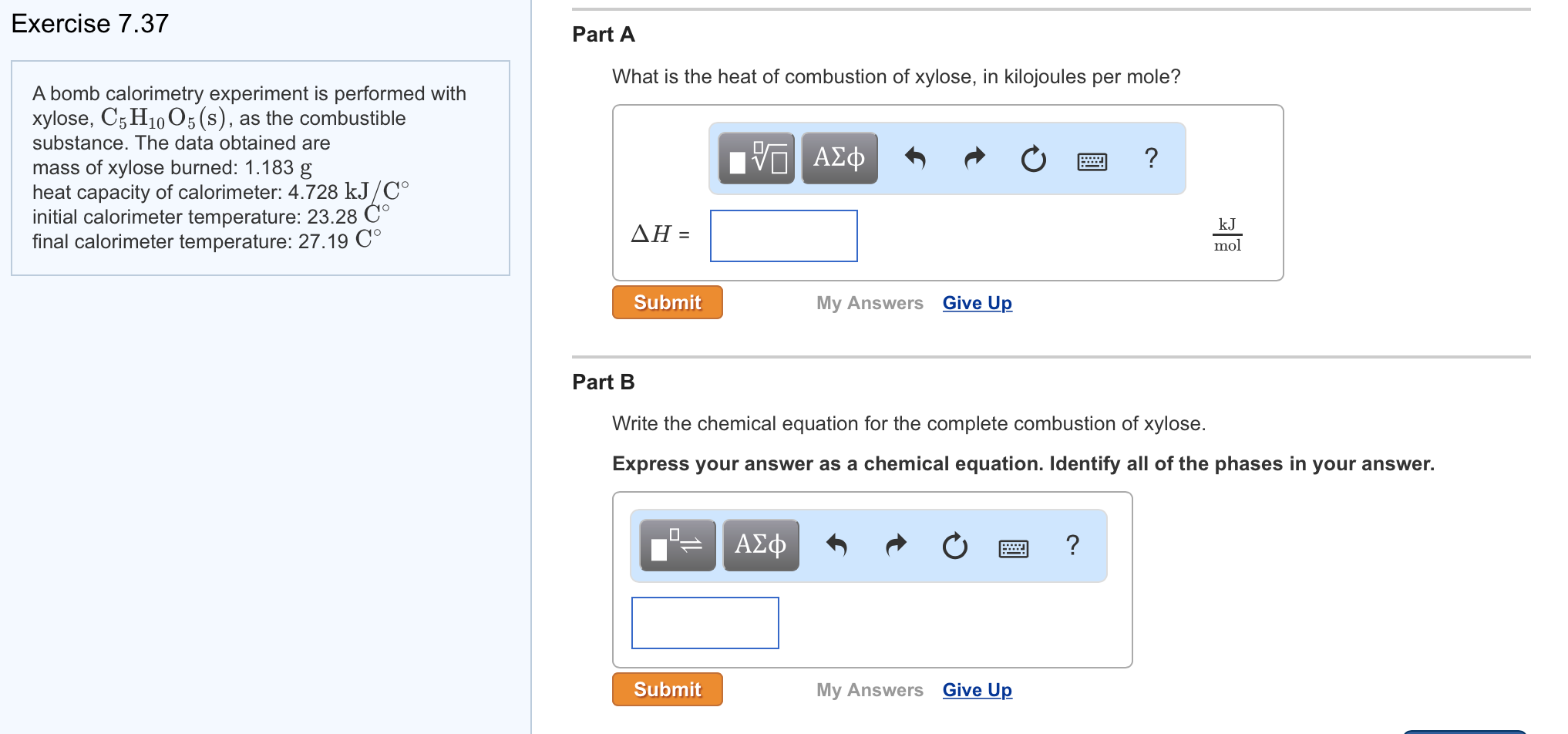 Solved A bomb calorimetry experiment is performed with