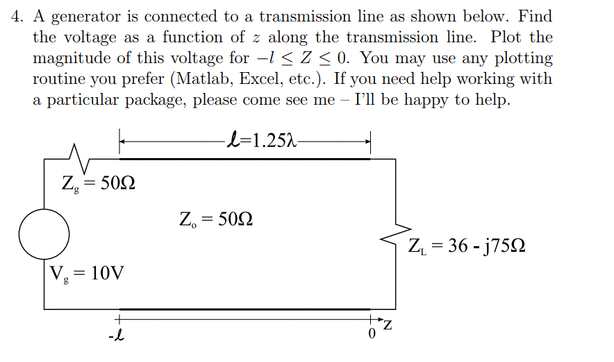 Solved 4. A generator is connected to a transmission line as