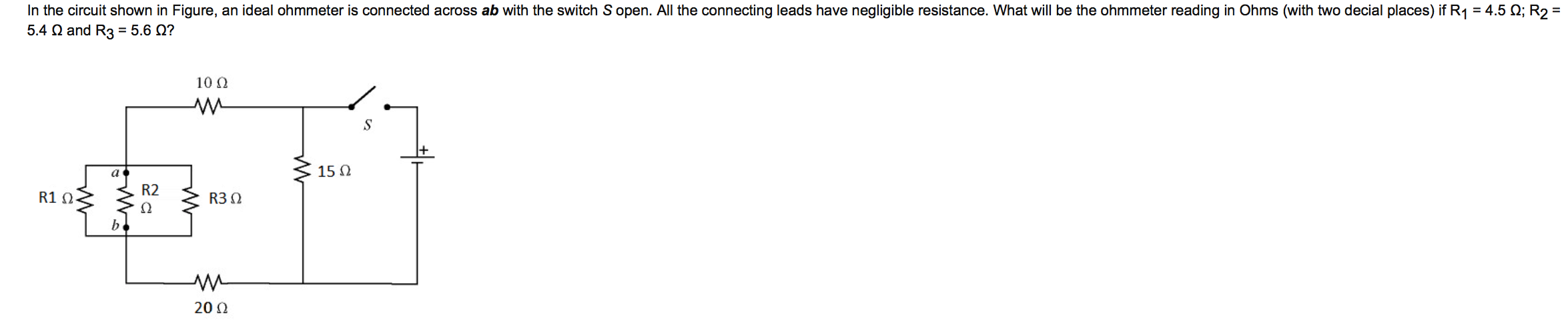 Solved In the circuit shown in Figure, an ideal ohmmeter is | Chegg.com
