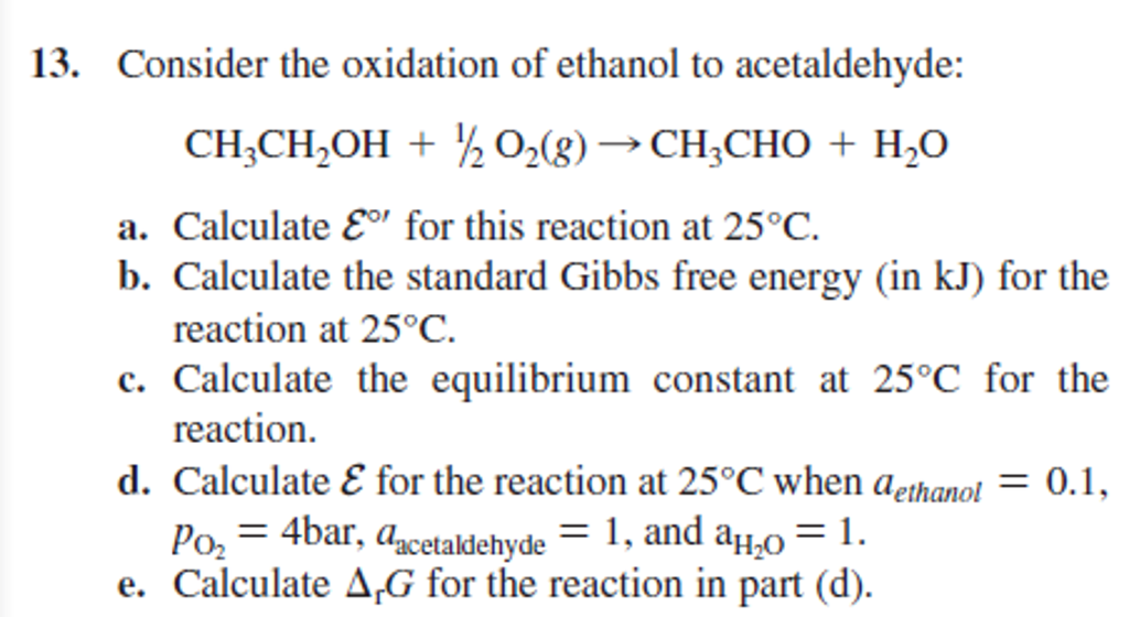 Solved Consider the oxidation of ethanol to acetaldehyde: | Chegg.com