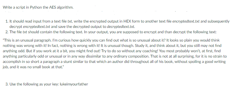 Solved Write a script in Python the AES algorithm. It | Chegg.com