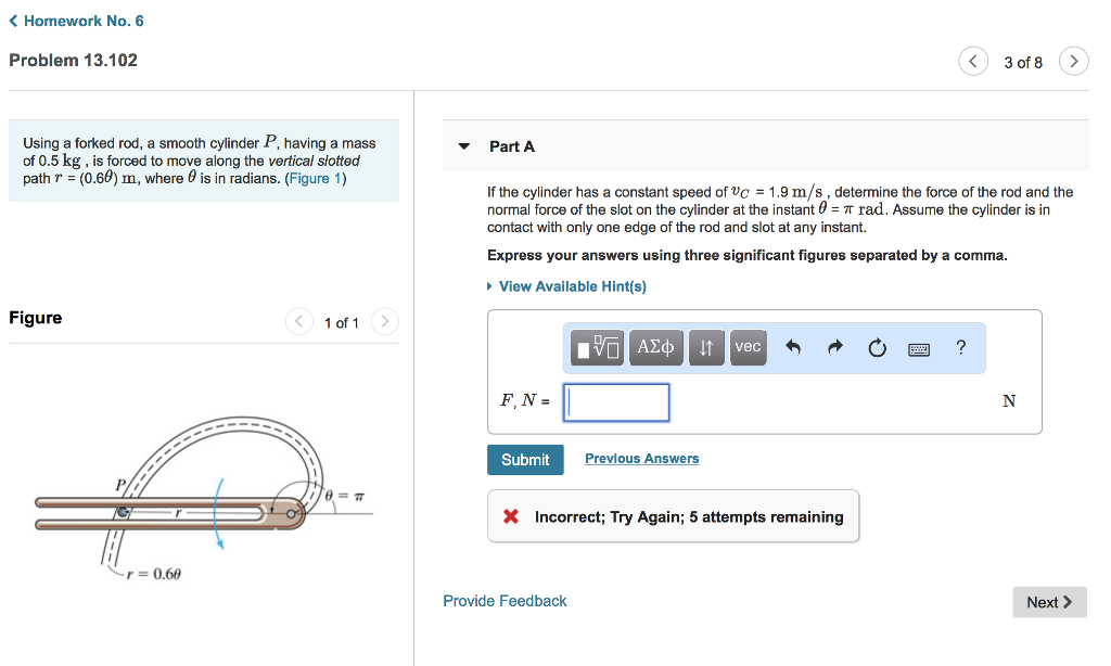 Solved Homework No. 6 Problem 13.102 3 Of 8 > Using A Forked 